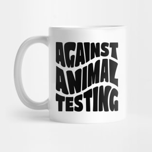 Against Animal Testing Mug